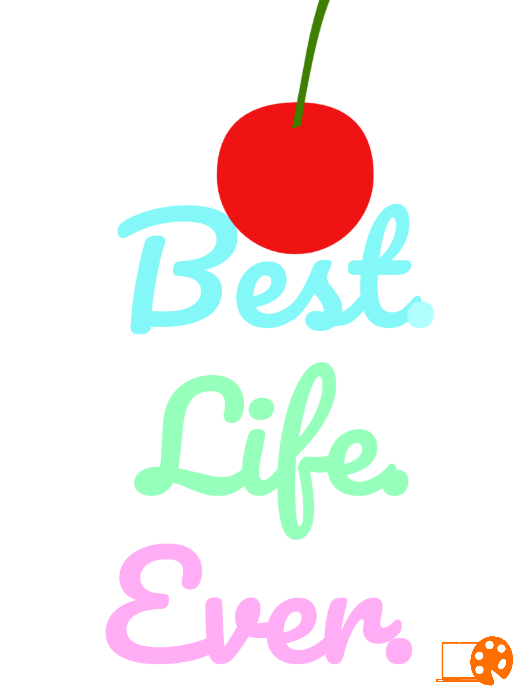 Best Life Ever graphic